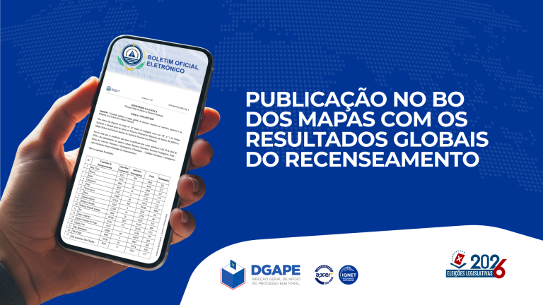 DGAPE publica Mapa Global de Eleitores Inscritos no Território Nacional e na Diáspora